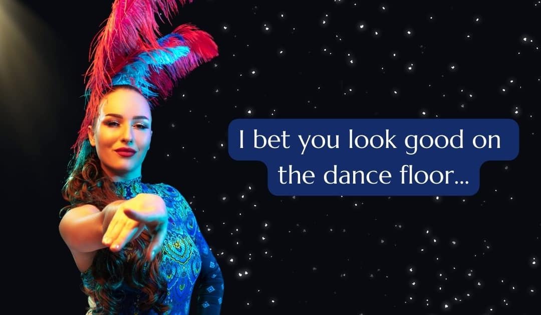 Dancer points at the viewer the with words: I bet you look good on the dance floor